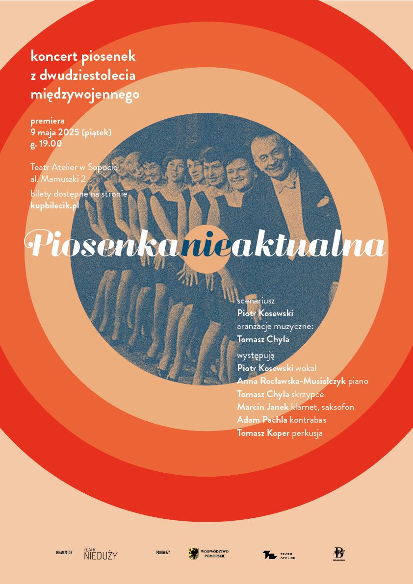 Piosenka nieaktualna - koncert z piosenkami z dwudziestolecia międzywojennego | PREMIERA